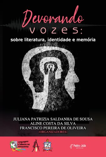 Devorando vozes: sobre literatura, identidade e memória