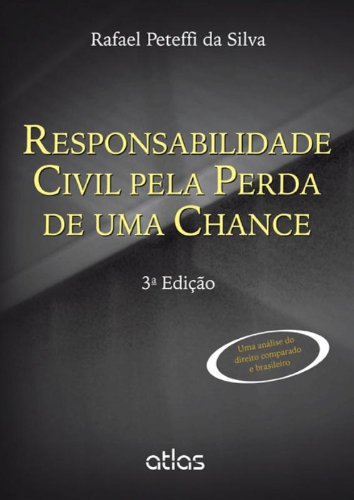 Responsabilidade Civil Pela Perda De Uma Chance