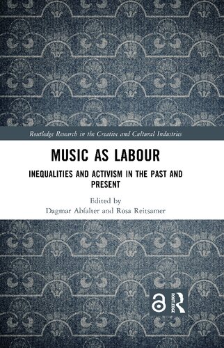 Music as Labour: Inequalities and Activism in the Past and Present