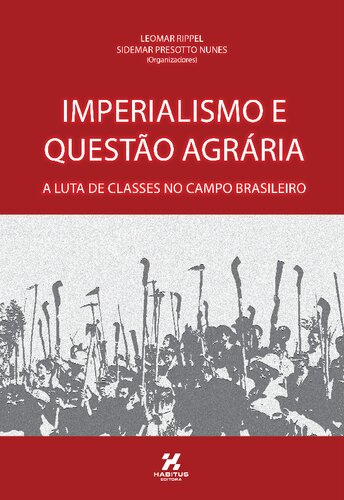 Imperialismo e Questão Agrária: a luta de classes no campo