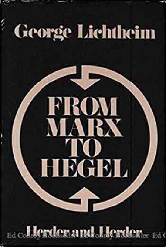 From Marx to Hegel and other essays