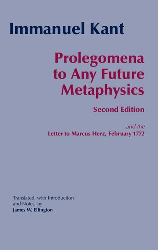 Prolegomena to Any Future Metaphysics (Second Edition) and the Letter to Marcus Herz, February 1772