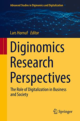 Diginomics Research Perspectives: The Role of Digitalization in Business and Society