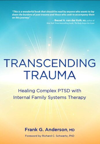 Transcending Trauma: Healing Complex PTSD with Internal Family Systems