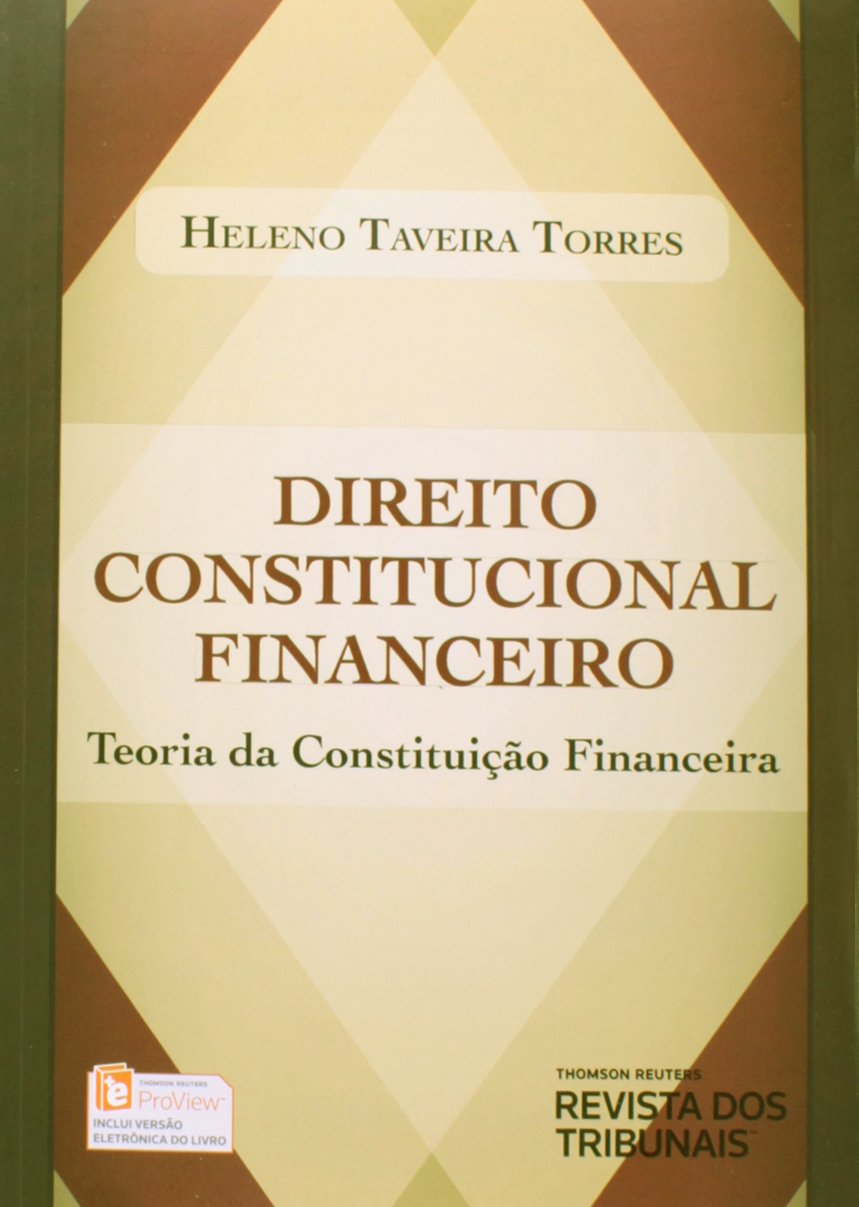 Direito Constitucional Financeiro. Teoria da Constituição Financeira