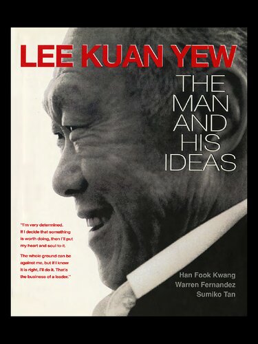Lee Kuan Yew: The Man and His Ideas