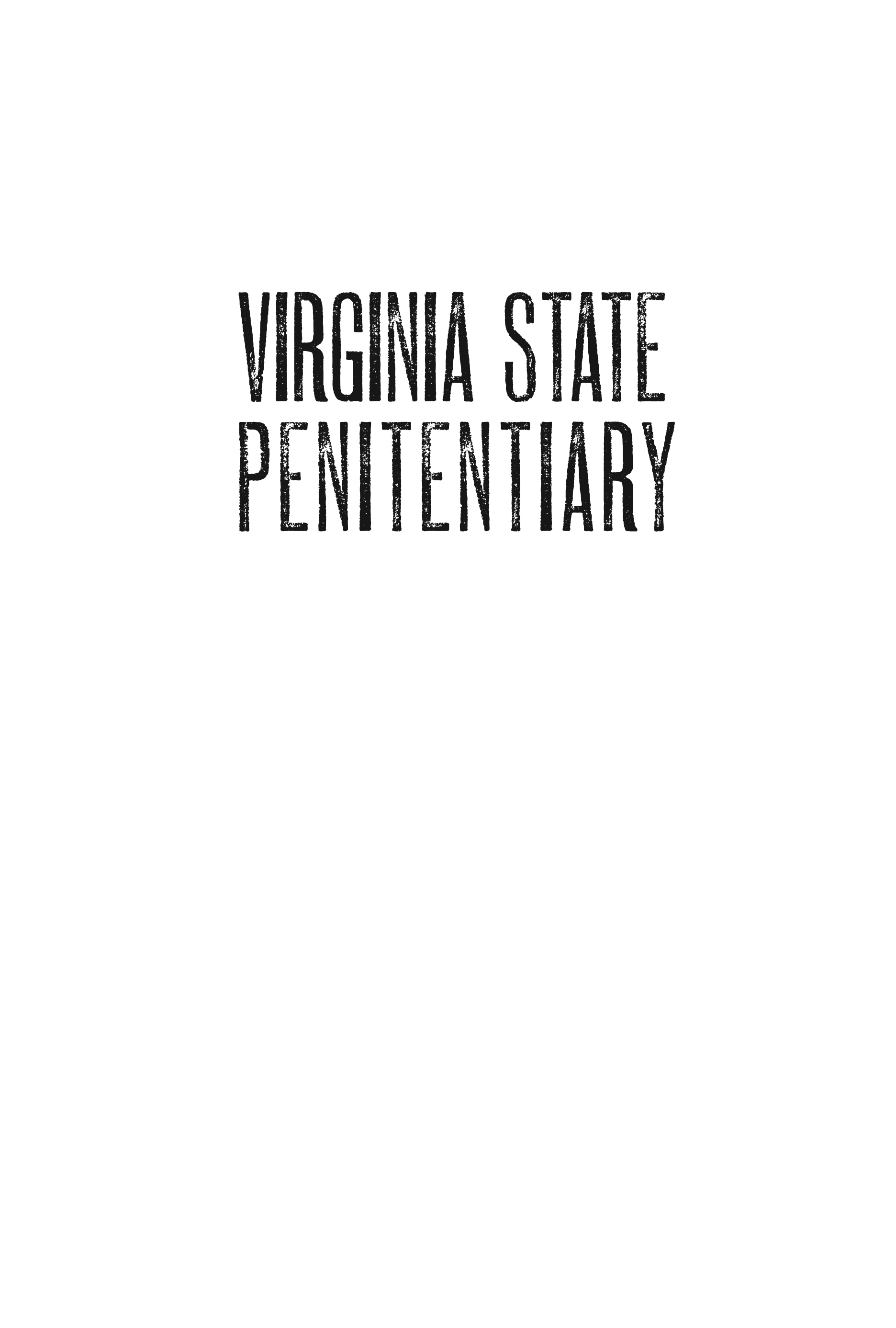 Virginia State Penitentiary: A Notorious History