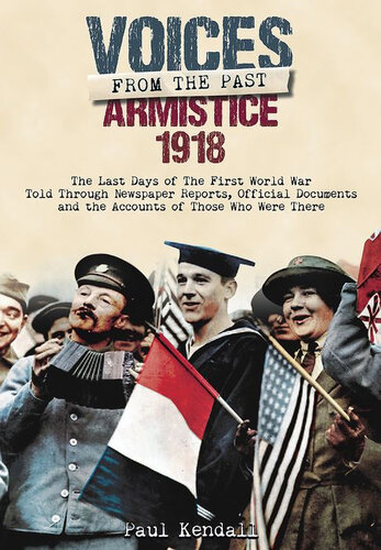 Voices From The Past, Armistice 1918
