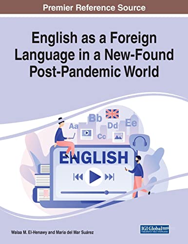 English as a Foreign Language in a New-Found Post-Pandemic World
