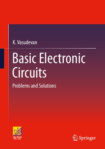 Basic Electronic Circuits: Problems and Solutions