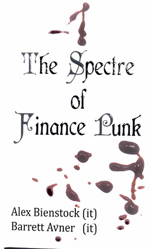 The Spectre of Finance Punk