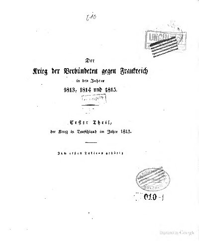 Der Krieg der Verbündeten gegen Frankreich in den Jahren 1813, 1814 und 1815