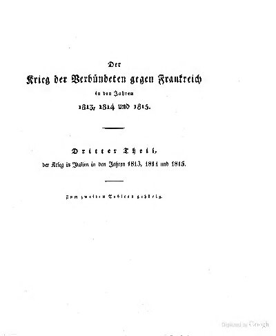 Der Krieg der Verbündeten gegen Frankreich in den Jahren 1813, 1814 und 1815