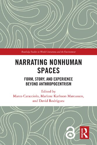 Narrating Nonhuman Spaces: Form, Story, and Experience Beyond Anthropocentrism