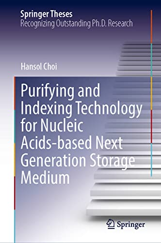 Purifying and Indexing Technology for Nucleic Acids-Based Next Generation Storage Medium (Springer Theses)