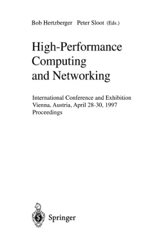 High-Performance Computing and Networking: International Conference and Exhibition Vienna, Austria, April 28–30, 1997 Proceedings