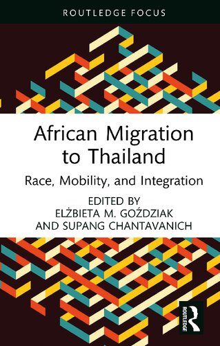 African Migration to Thailand: Race, Mobility, and Integration