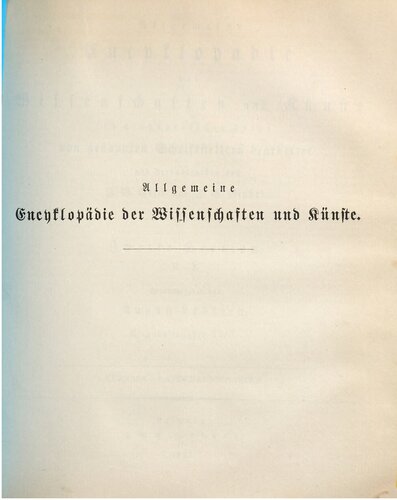 Allgemeine Encyclopädie der Wissenschaften und Künste in alphabetischer Folge / Zweite Section : Kusnezk bis Landsmannschaften