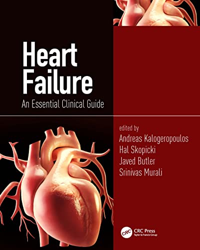 Heart Failure: An Essential Clinical Guide