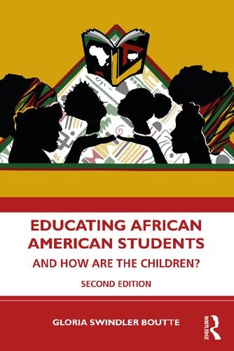 Educating African American Students: And How Are the Children?
