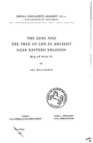 The King and the Tree of Life in Ancient Near Eastern Religion (King and Saviour IV)