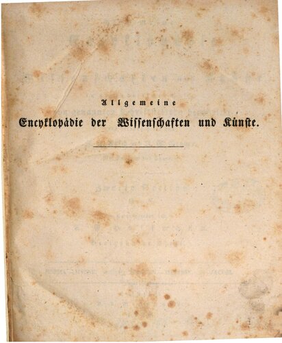 Allgemeine Encyclopädie der Wissenschaften und Künste in alphabetischer Folge / Zweite Section : Hypha bis Hyzne ; Nachträge: Haagen bis Hystrix, I bis Jacobi