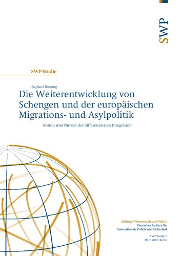 Die Weiterentwicklung von Schengen und der europäischen Migrations- und Asylpolitik ; Kosten und Nutzen der differenzierten Integration