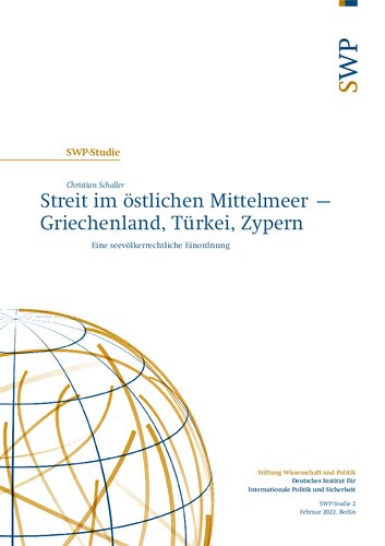 Streit im östlichen Mittelmeer – Griechenland, Türkei, Zypern : Eine seevölkerrechtliche Einordnung