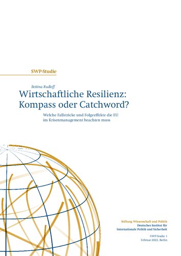 Wirtschaftliche Resilienz: Kompass oder Catchword? Welche Fallstricke und Folgeeffekte die EU im Krisenmanagement beachten muss