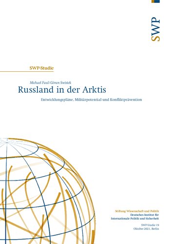 Russland in der Arktis : Entwicklungspläne, Militärpotential und Konfliktprävention