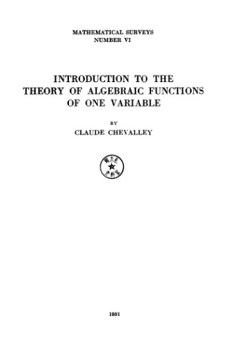 Introduction to the Theory of Algebraic Functions of One Variable
