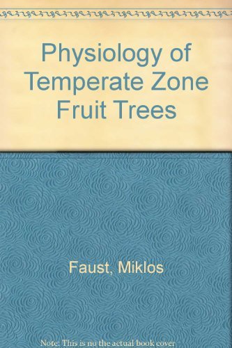 Physiology of Temperate Zone Fruit Trees