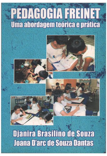 Pedagogia Freinet: uma abordagem téorica e prática