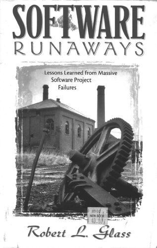 Software Runaways: Lessons Learned from Massive Software Project Failures