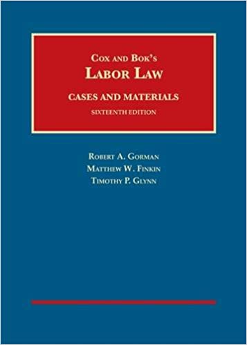 Cox and Bok's Labor Law (University Casebook Series)