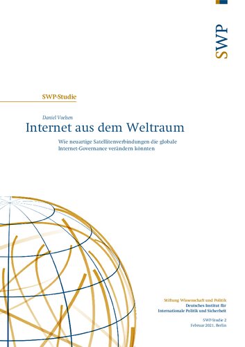 Internet aus dem Weltraum : Wie neuartige Satellitenverbindungen die globale Internet-Governance verändern könnten