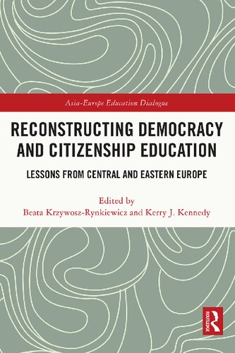 Reconstructing Democracy and Citizenship Education: Lessons from Central and Eastern Europe