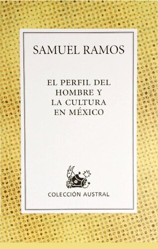 El perfil del hombre y la cultura en México