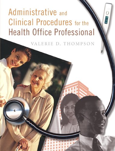 Administrative and Clinical Procedures for the Health Office Professional
