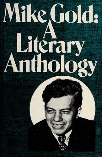 Mike Gold, a literary anthology