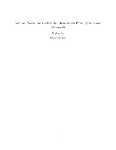 Solution Manual for Control and Dynamics in Power Systems and Microgrids