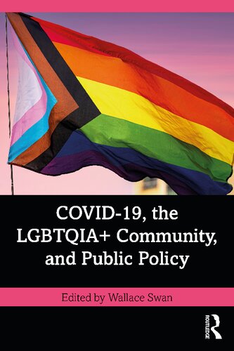 Covid19 the LGBTQIA+ Community and Public Policy