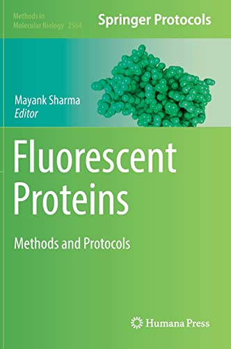 Fluorescent Proteins: Methods and Protocols
