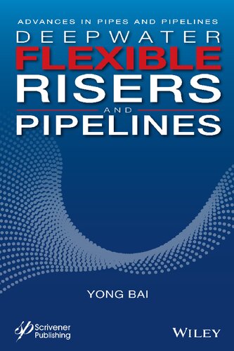 Deepwater Flexible Risers and Pipelines