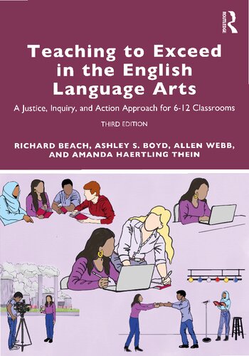 Teaching to Exceed in the English Language Arts: A Justice, Inquiry, and Action Approach for 6–12 Classrooms