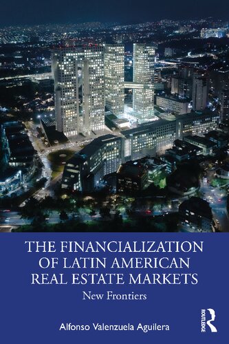 The Financialization of Latin American Real Estate Markets: New Frontiers