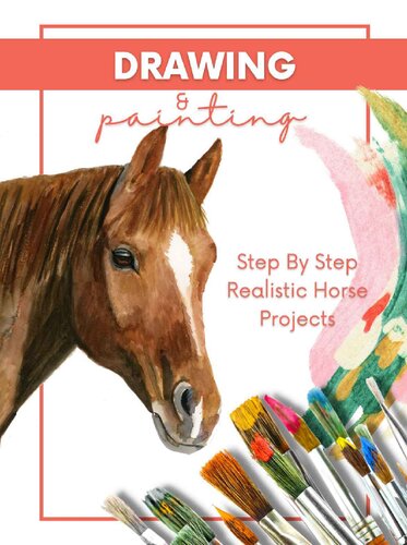 Step By Step Realistic Horse Projects Drawing And Painting In Pencil Acrylic And Oil.