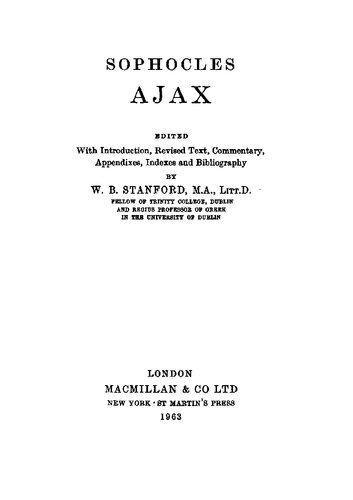 Ajax. Edited, with introduction, revised text, commentary, appendixes, indexes, and bibliography