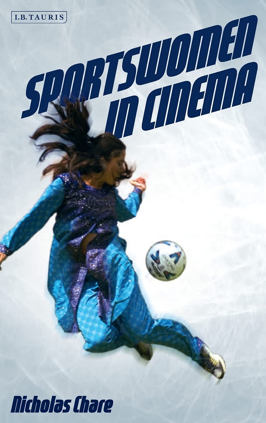 Sportswomen in Cinema: Film and the Frailty Myth