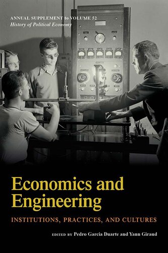 History of Political Economy  Economics and Engineering: Institutions, Practices, and Cultures